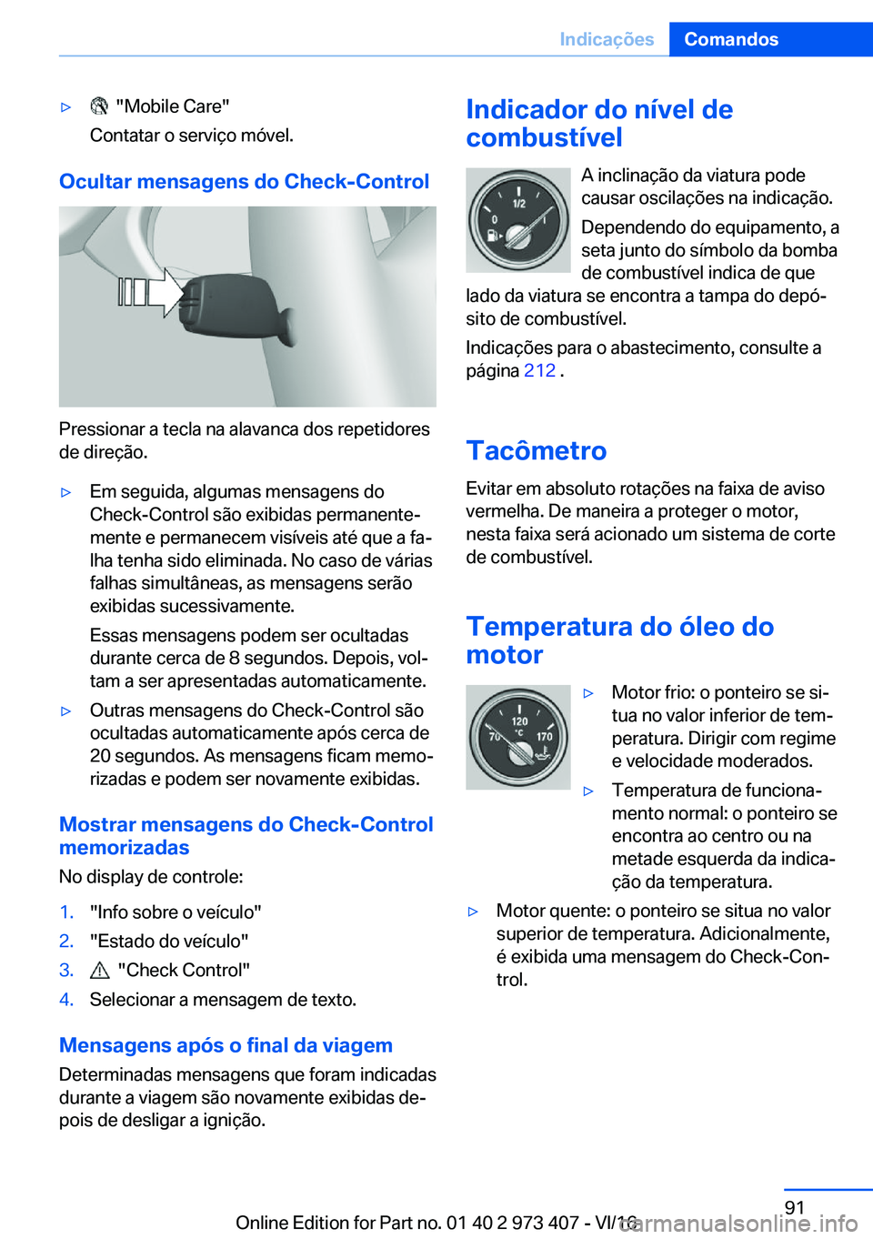 BMW 4 SERIES COUPE 2017  Manual do condutor (in Portuguese) y� � �"�M�o�b�i�l�e� �C�a�r�e�"
�C�o�n�t�a�t�a�r� �o� �s�e�r�v�i�