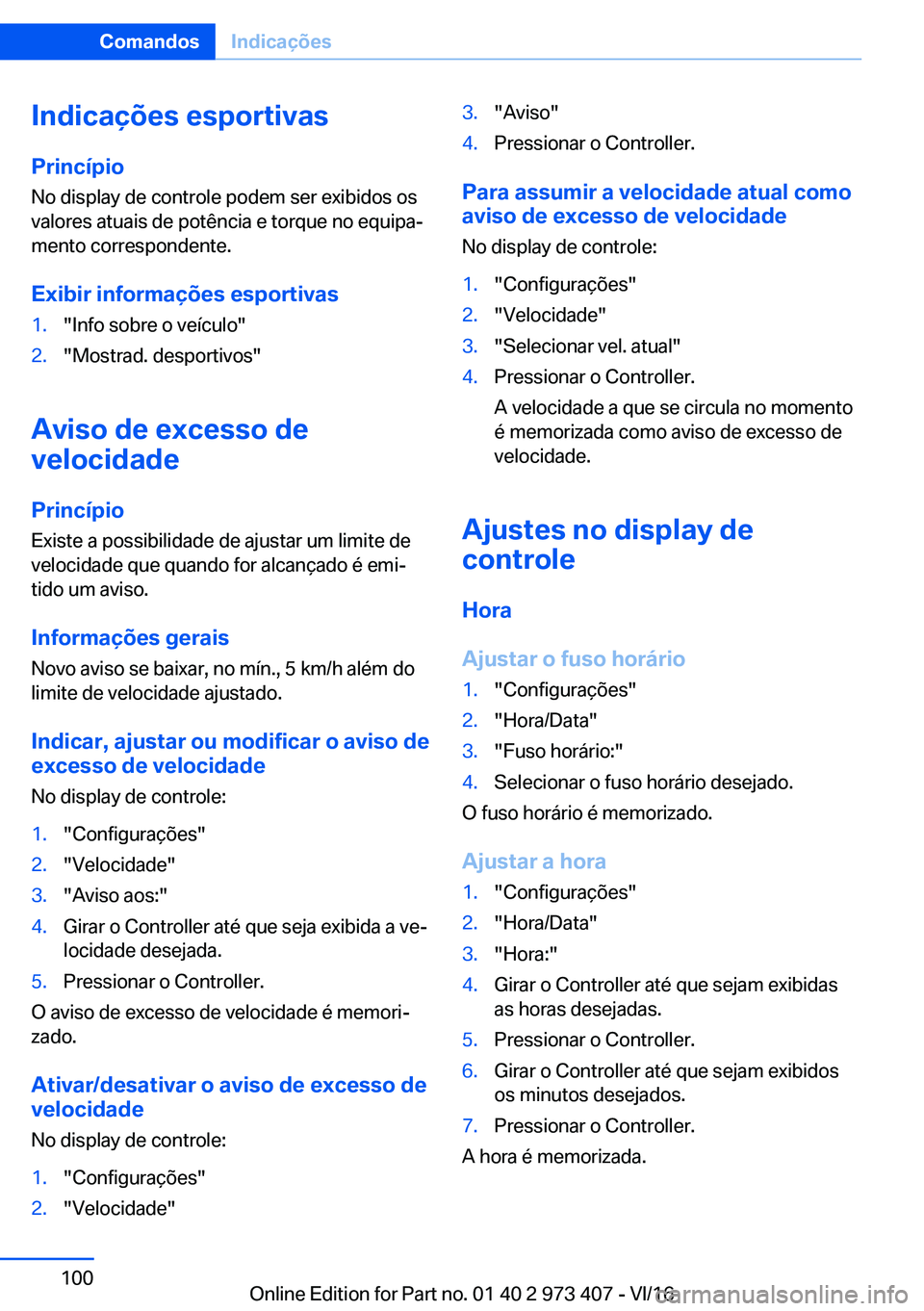 BMW 4 SERIES COUPE 2017  Manual do condutor (in Portuguese) �I�n�d�i�c�a�