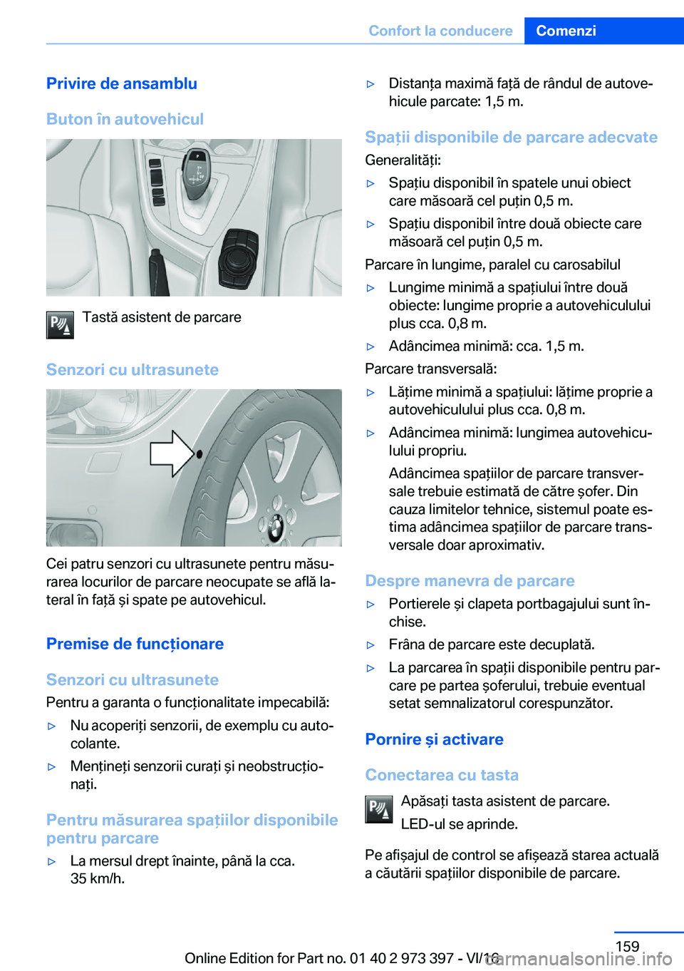 BMW 4 SERIES COUPE 2017  Ghiduri De Utilizare (in Romanian) �P�r�i�v�i�r�e��d�e��a�n�s�a�m�b�l�u
�B�u�t�o�n��