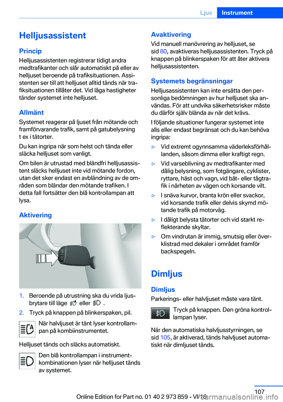 BMW 4 SERIES COUPE 2017  InstruktionsbÖcker (in Swedish) �H�e�l�l�j�u�s�a�s�s�i�s�t�e�n�t
�P�r�i�n�c�i�p �H�e�l�l�j�u�s�a�s�s�i�s�t�e�n�t�e�n� �r�e�g�i�s�t�r�e�r�a�r� �t�i�d�i�g�t� �a�n�d�r�a
�m�e�d�t�r�a�f�i�k�a�n�t�e�r� �o�c�h� �s�l�å�r� �a�u�t�o�m�a�t�i