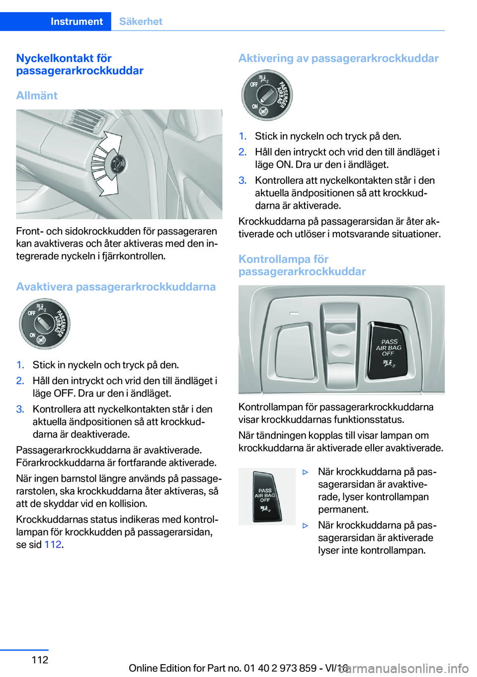 BMW 4 SERIES COUPE 2017  InstruktionsbÖcker (in Swedish) �N�y�c�k�e�l�k�o�n�t�a�k�t��f�