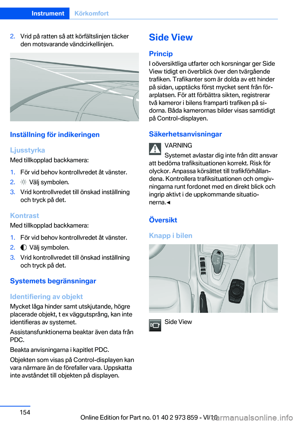 BMW 4 SERIES COUPE 2017  InstruktionsbÖcker (in Swedish) �2�.�V�r�i�d� �p�å� �r�a�t�t�e�n� �s�å� �a�t�t� �k�