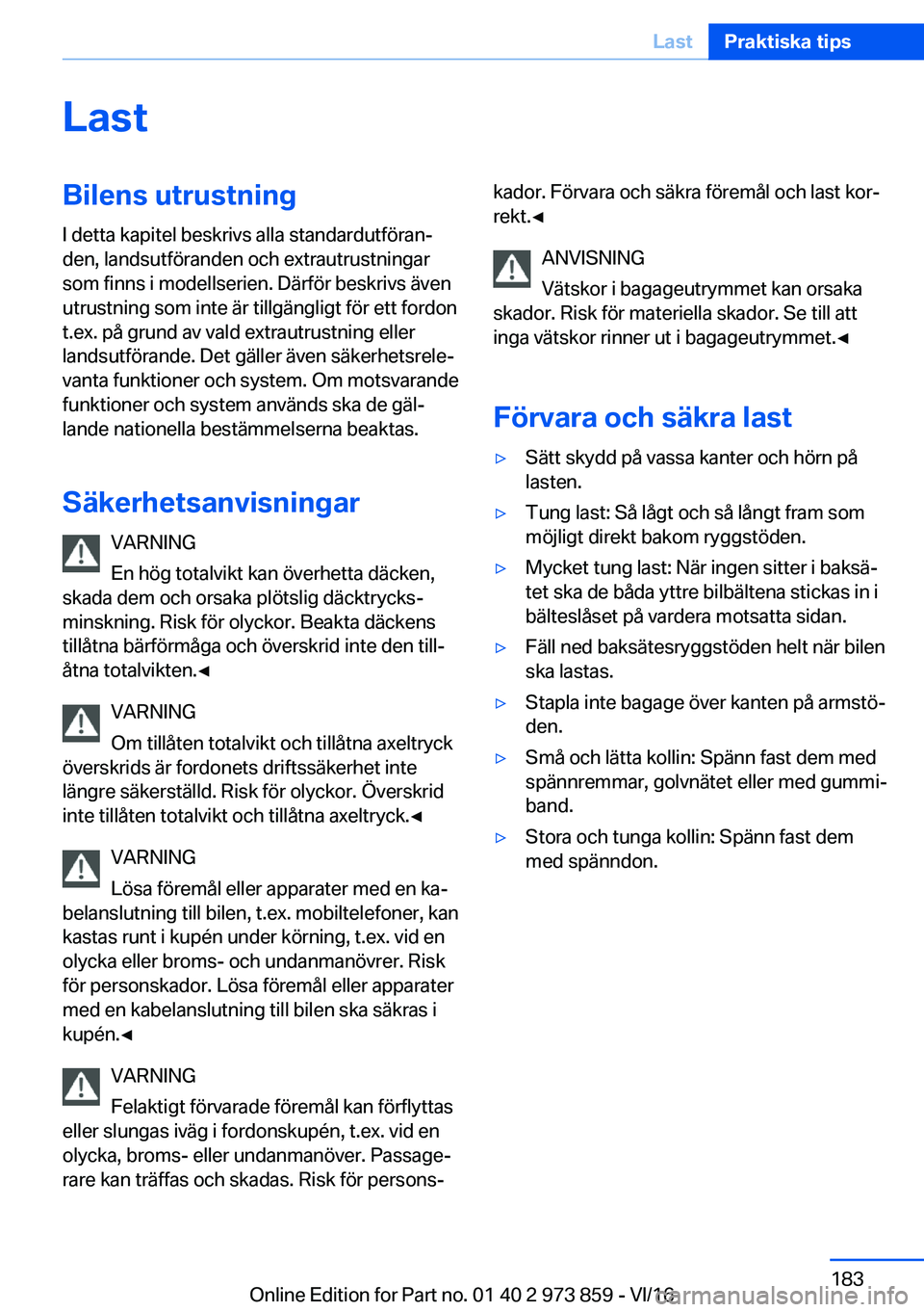 BMW 4 SERIES COUPE 2017  InstruktionsbÖcker (in Swedish) �L�a�s�t�B�i�l�e�n�s��u�t�r�u�s�t�n�i�n�g�I� �d�e�t�t�a� �k�a�p�i�t�e�l� �b�e�s�k�r�i�v�s� �a�l�l�a� �s�t�a�n�d�a�r�d�u�t�f�
