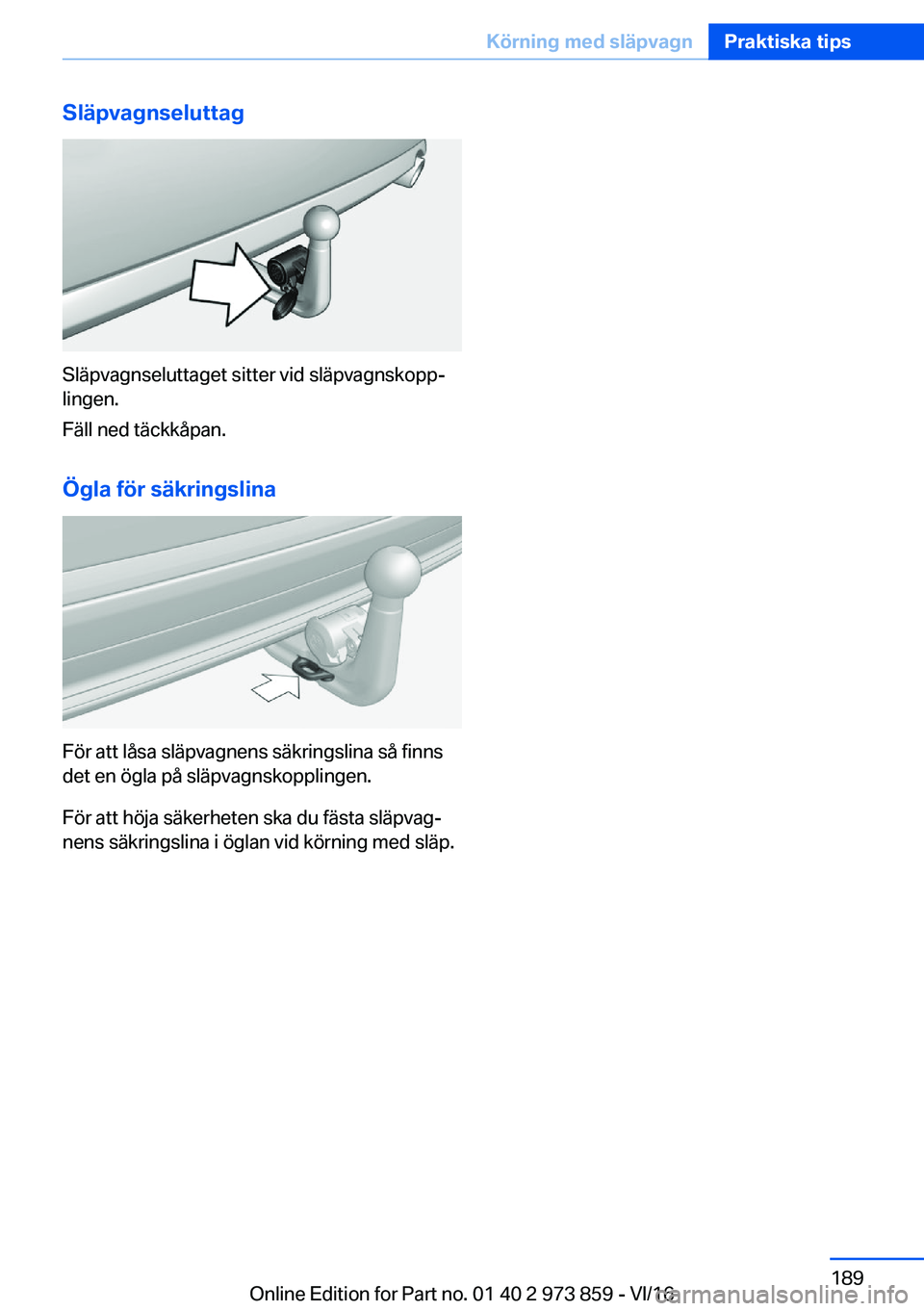 BMW 4 SERIES COUPE 2017  InstruktionsbÖcker (in Swedish) �S�l�ä�p�v�a�g�n�s�e�l�u�t�t�a�g
�S�l�ä�p�v�a�g�n�s�e�l�u�t�t�a�g�e�t� �s�i�t�t�e�r� �v�i�d� �s�l�ä�p�v�a�g�n�s�k�o�p�pj�l�i�n�g�e�n�.
�F�ä�l�l� �n�e�d� �t�ä�c�k�k�å�p�a�n�.
�
