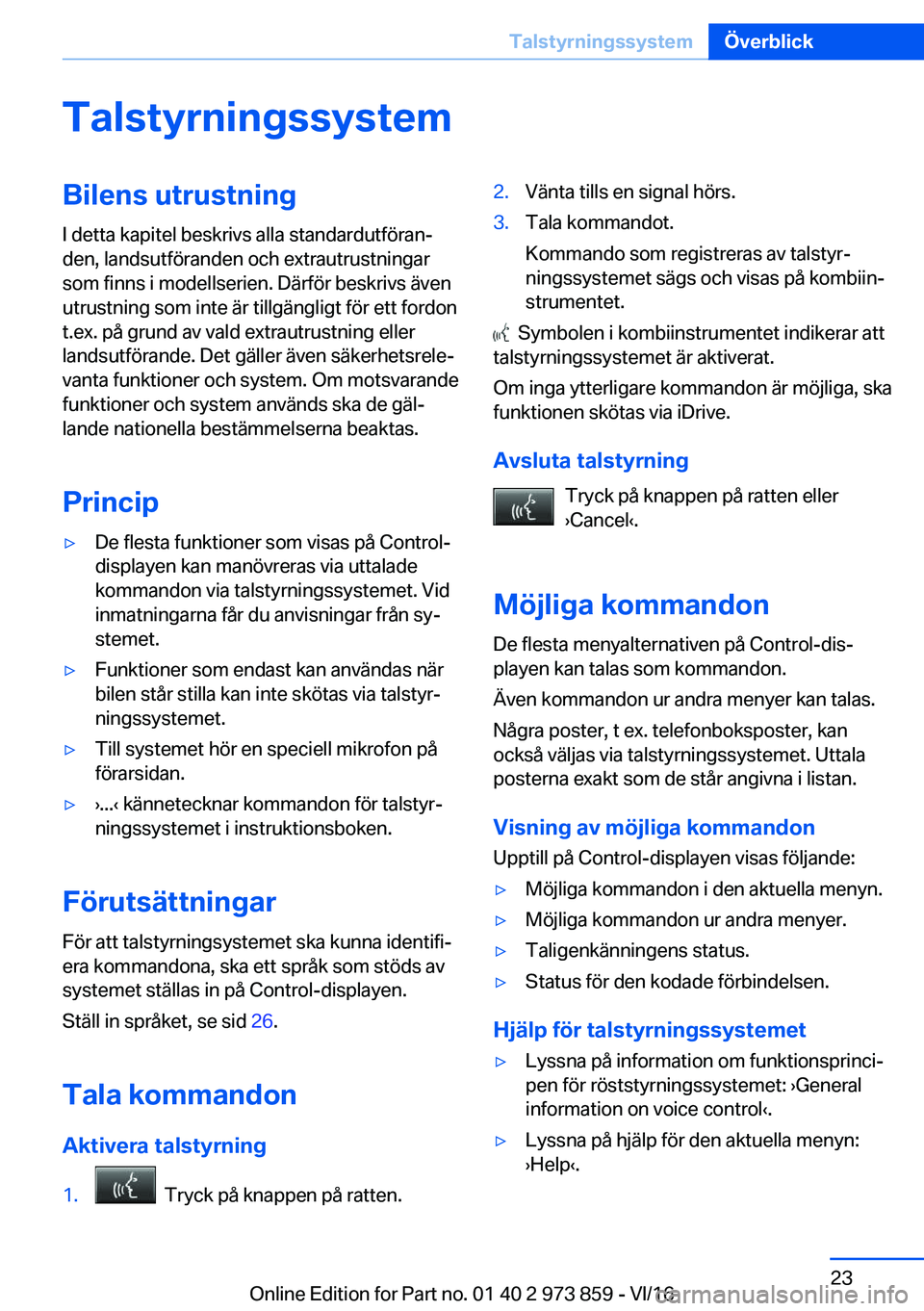 BMW 4 SERIES COUPE 2017  InstruktionsbÖcker (in Swedish) �T�a�l�s�t�y�r�n�i�n�g�s�s�y�s�t�e�m�B�i�l�e�n�s��u�t�r�u�s�t�n�i�n�g�I� �d�e�t�t�a� �k�a�p�i�t�e�l� �b�e�s�k�r�i�v�s� �a�l�l�a� �s�t�a�n�d�a�r�d�u�t�f�
