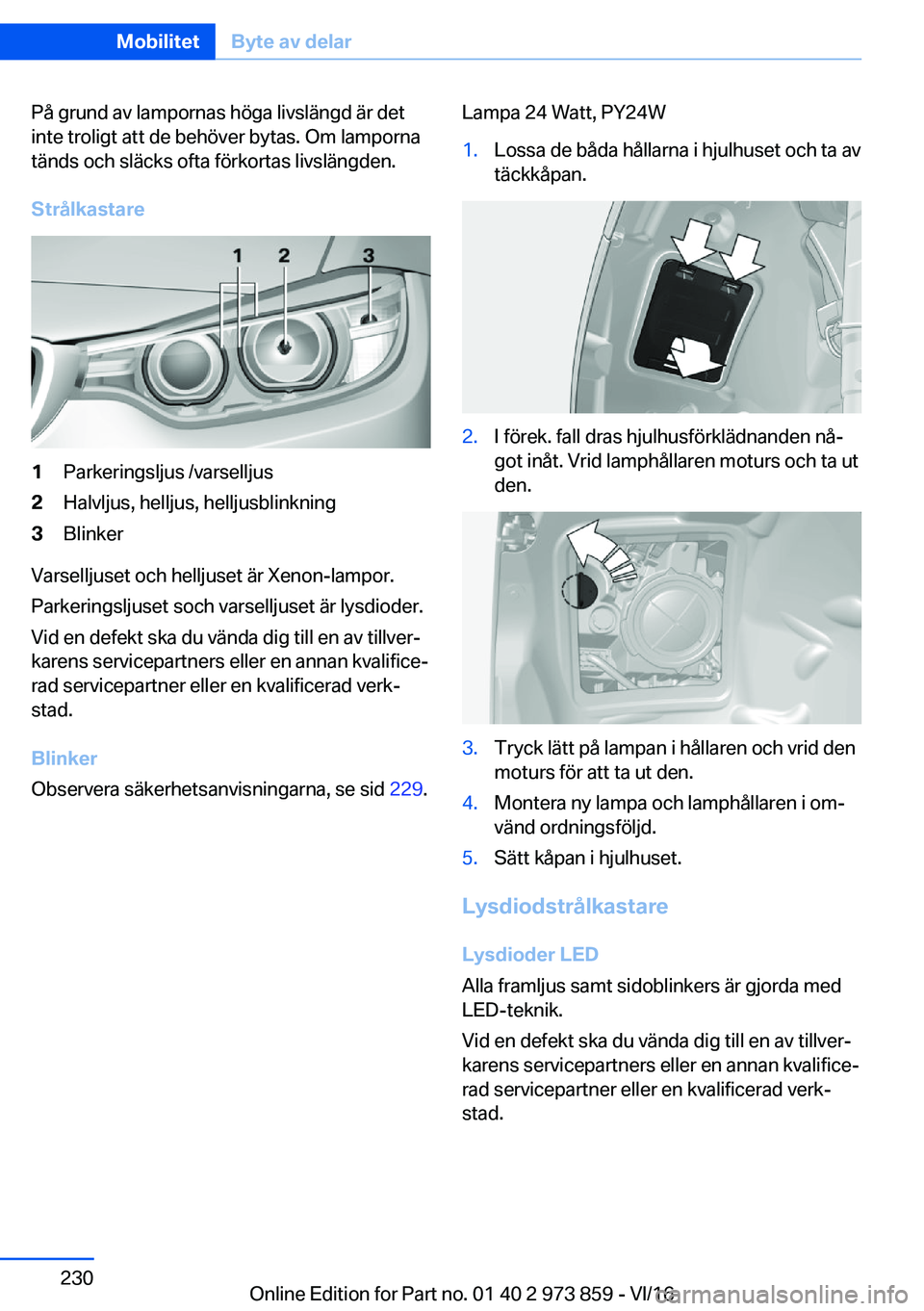 BMW 4 SERIES COUPE 2017  InstruktionsbÖcker (in Swedish) �P�å� �g�r�u�n�d� �a�v� �l�a�m�p�o�r�n�a�s� �h�