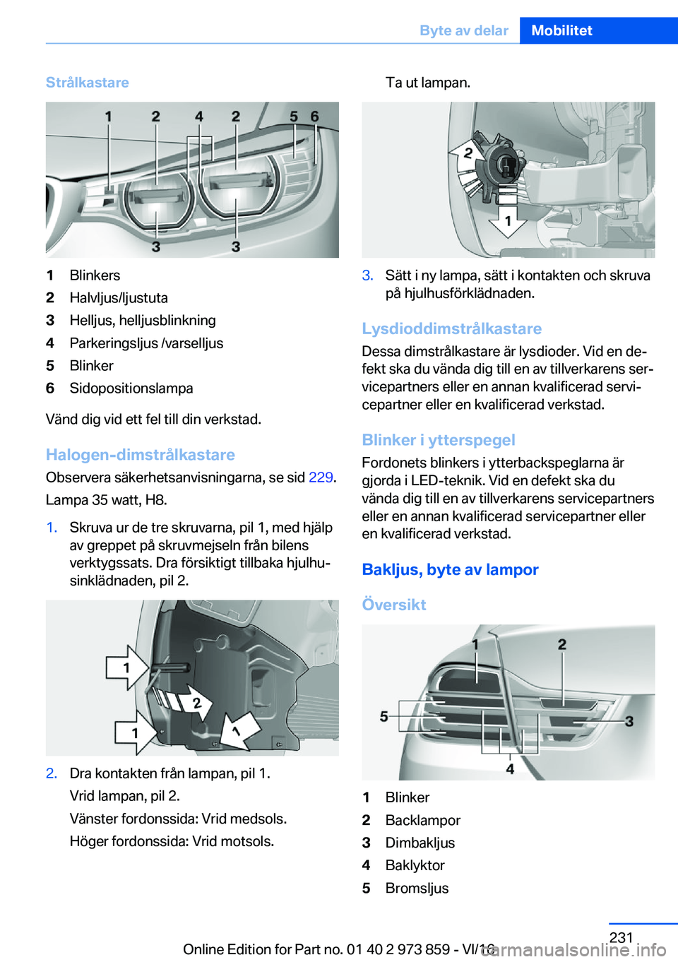 BMW 4 SERIES COUPE 2017  InstruktionsbÖcker (in Swedish) �S�t�r�å�l�k�a�s�t�a�r�e�1�B�l�i�n�k�e�r�s�2�H�a�l�v�l�j�u�s�/�l�j�u�s�t�u�t�a�3�H�e�l�l�j�u�s�,� �h�e�l�l�j�u�s�b�l�i�n�k�n�i�n�g�4�P�a�r�k�e�r�i�n�g�s�l�j�u�s� �/�v�a�r�s�e�l�l�j�u�s�5�B�l�i�n�k�e�