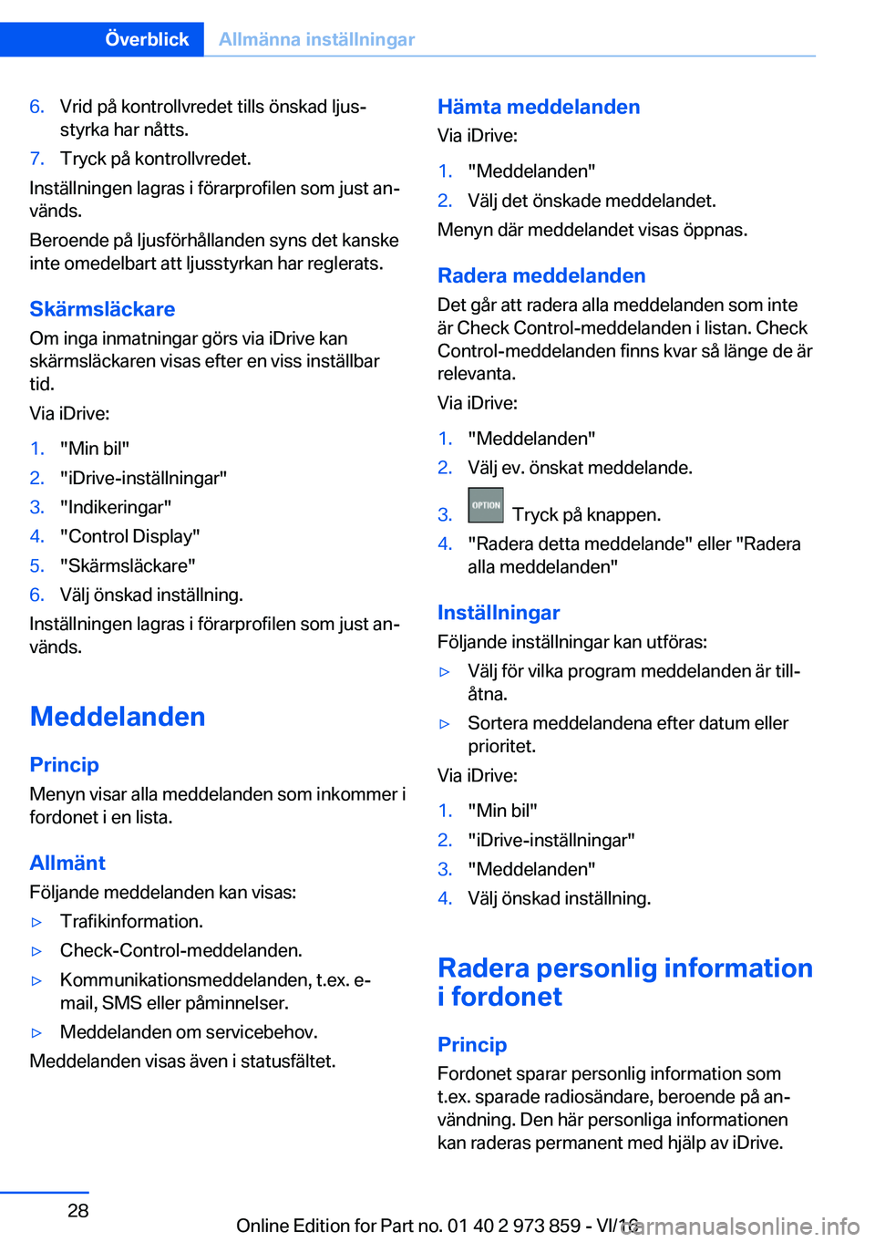 BMW 4 SERIES COUPE 2017  InstruktionsbÖcker (in Swedish) �6�.�V�r�i�d� �p�å� �k�o�n�t�r�o�l�l�v�r�e�d�e�t� �t�i�l�l�s� �