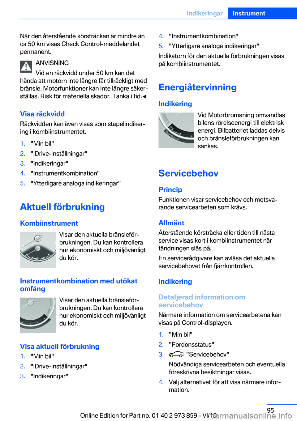 BMW 4 SERIES COUPE 2017  InstruktionsbÖcker (in Swedish) �N�ä�r� �d�e�n� �å�t�e�r�s�t�å�e�n�d�e� �k�