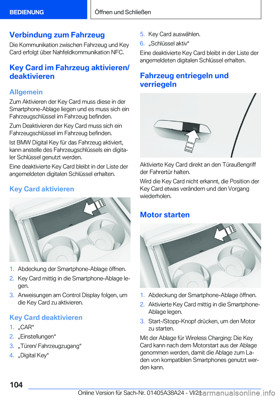 BMW 4 SERIES GRAN COUPE 2022  Betriebsanleitungen (in German) �V�e�r�b�i�n�d�u�n�g��z�u�m��F�a�h�r�z�e�u�g
�D�i�e��K�o�m�m�u�n�i�k�a�t�i�o�n��z�w�i�s�c�h�e�n��F�a�h�r�z�e�u�g��u�n�d��K�e�y
�C�a�r�d��e�r�f�o�l�g�t��