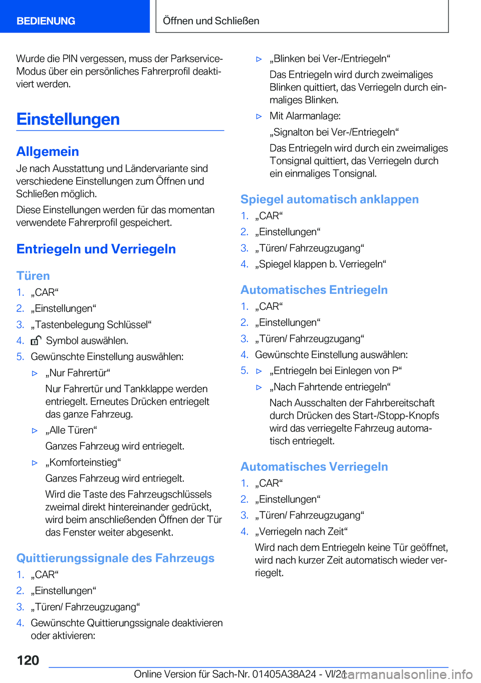 BMW 4 SERIES GRAN COUPE 2022  Betriebsanleitungen (in German) �W�u�r�d�e��d�i�e��P�I�N��v�e�r�g�e�s�s�e�n�,��m�u�s�s��d�e�r��P�a�r�k�s�e�r�v�i�c�e�-�M�o�d�u�s��