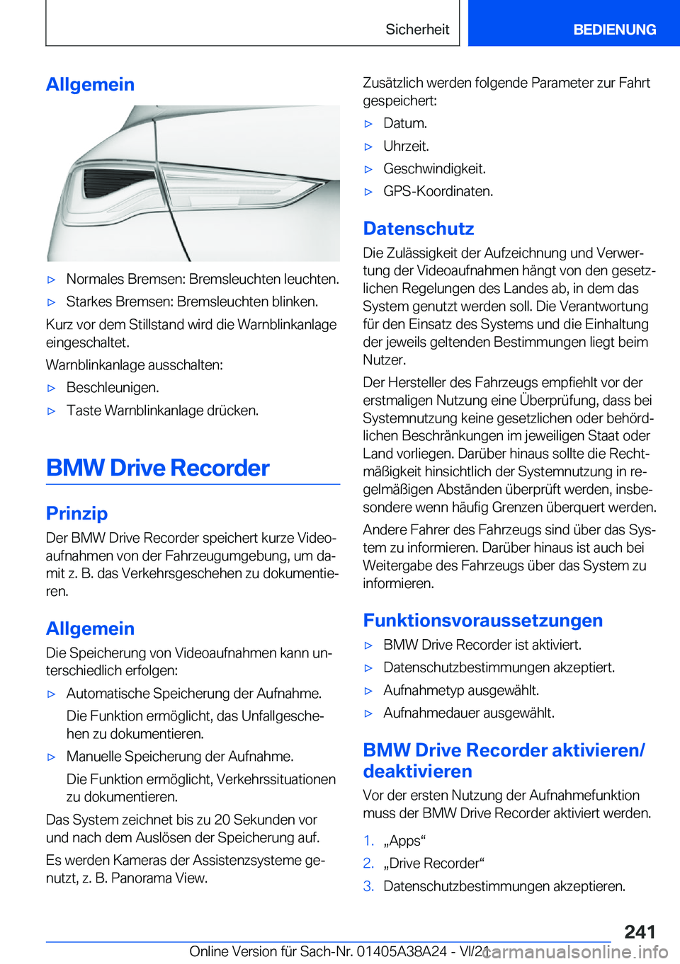 BMW 4 SERIES GRAN COUPE 2022  Betriebsanleitungen (in German) �A�l�l�g�e�m�e�i�nx�N�o�r�m�a�l�e�s��B�r�e�m�s�e�n�:��B�r�e�m�s�l�e�u�c�h�t�e�n��l�e�u�c�h�t�e�n�.x�S�t�a�r�k�e�s��B�r�e�m�s�e�n�:��B�r�e�m�s�l�e�u�c�h�t�e�n��b�l�i�n�k�e�n�.
�K�u�r�z��v�o�r�