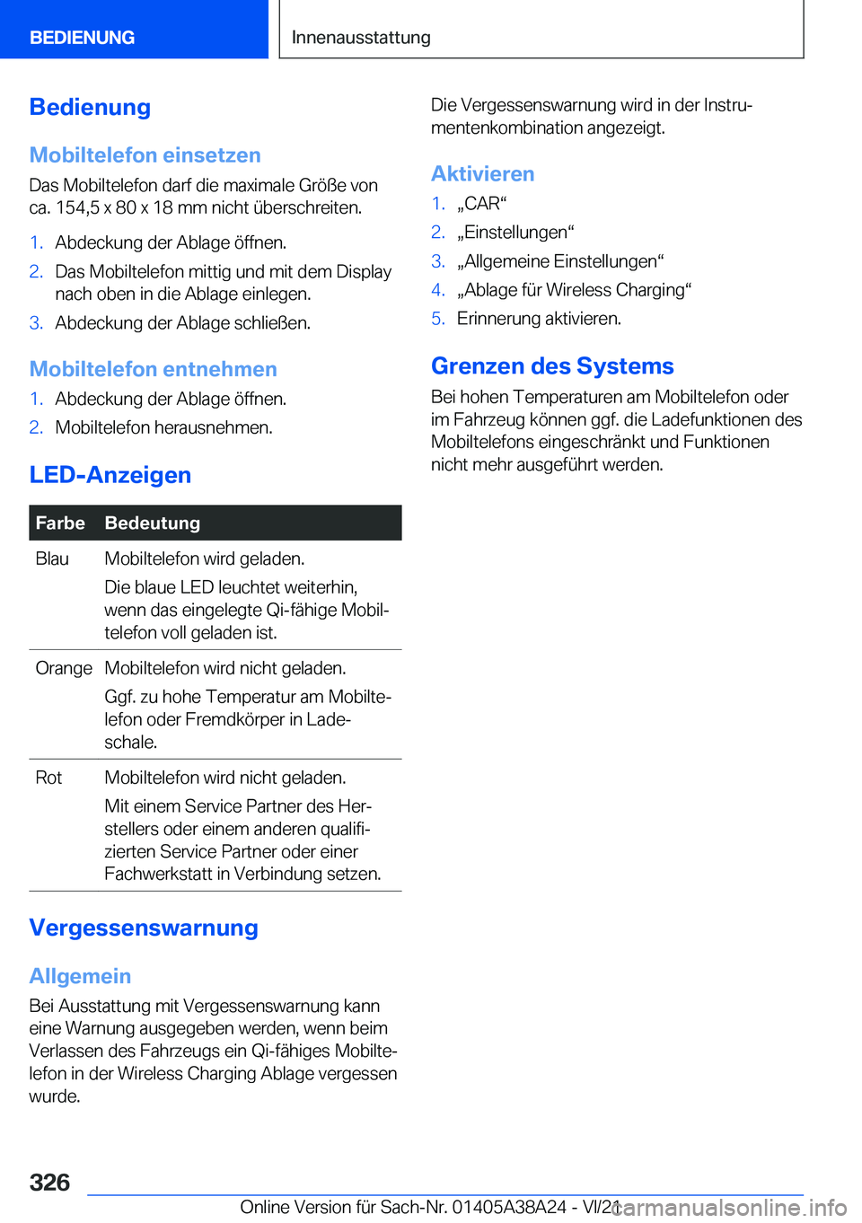 BMW 4 SERIES GRAN COUPE 2022  Betriebsanleitungen (in German) �B�e�d�i�e�n�u�n�g
�M�o�b�i�l�t�e�l�e�f�o�n��e�i�n�s�e�t�z�e�n �D�a�s��M�o�b�i�l�t�e�l�e�f�o�n��d�a�r�f��d�i�e��m�a�x�i�m�a�l�e��G�r�