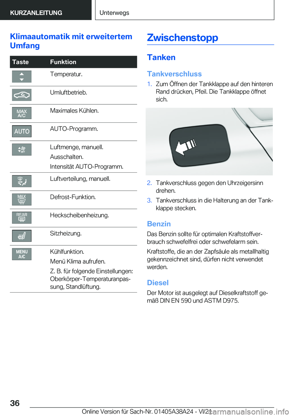 BMW 4 SERIES GRAN COUPE 2022  Betriebsanleitungen (in German) �K�l�i�m�a�a�u�t�o�m�a�t�i�k��m�i�t��e�r�w�e�i�t�e�r�t�e�m
�U�m�f�a�n�g�T�a�s�t�e�F�u�n�k�t�i�o�n�T�e�m�p�e�r�a�t�u�r�.�U�m�l�u�f�t�b�e�t�r�i�e�b�.�M�a�x�i�m�a�l�e�s��K�