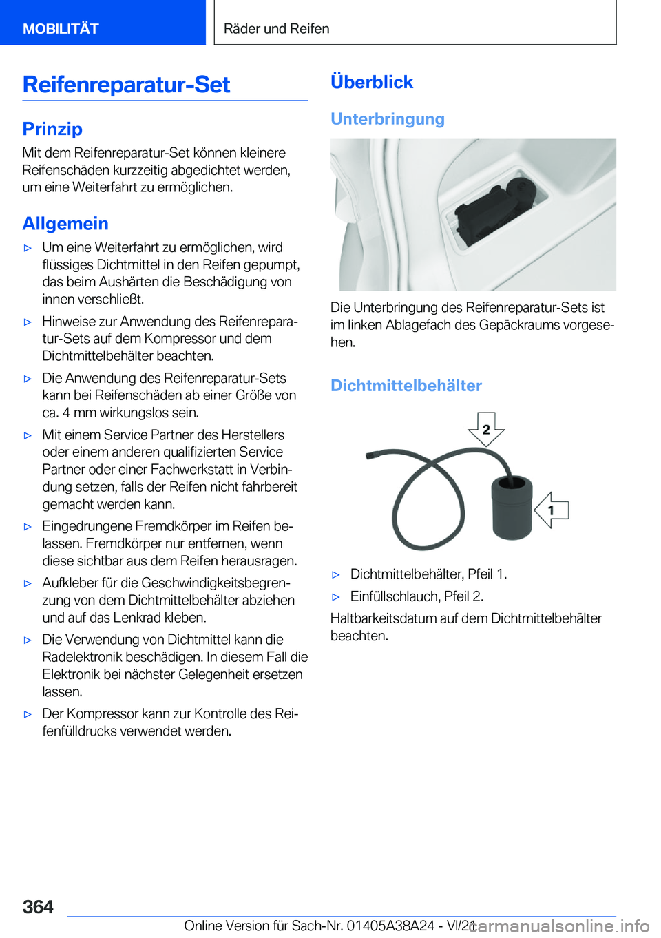 BMW 4 SERIES GRAN COUPE 2022  Betriebsanleitungen (in German) �R�e�i�f�e�n�r�e�p�a�r�a�t�u�r�-�S�e�t
�P�r�i�n�z�i�p
�M�i�t��d�e�m��R�e�i�f�e�n�r�e�p�a�r�a�t�u�r�-�S�e�t��k�