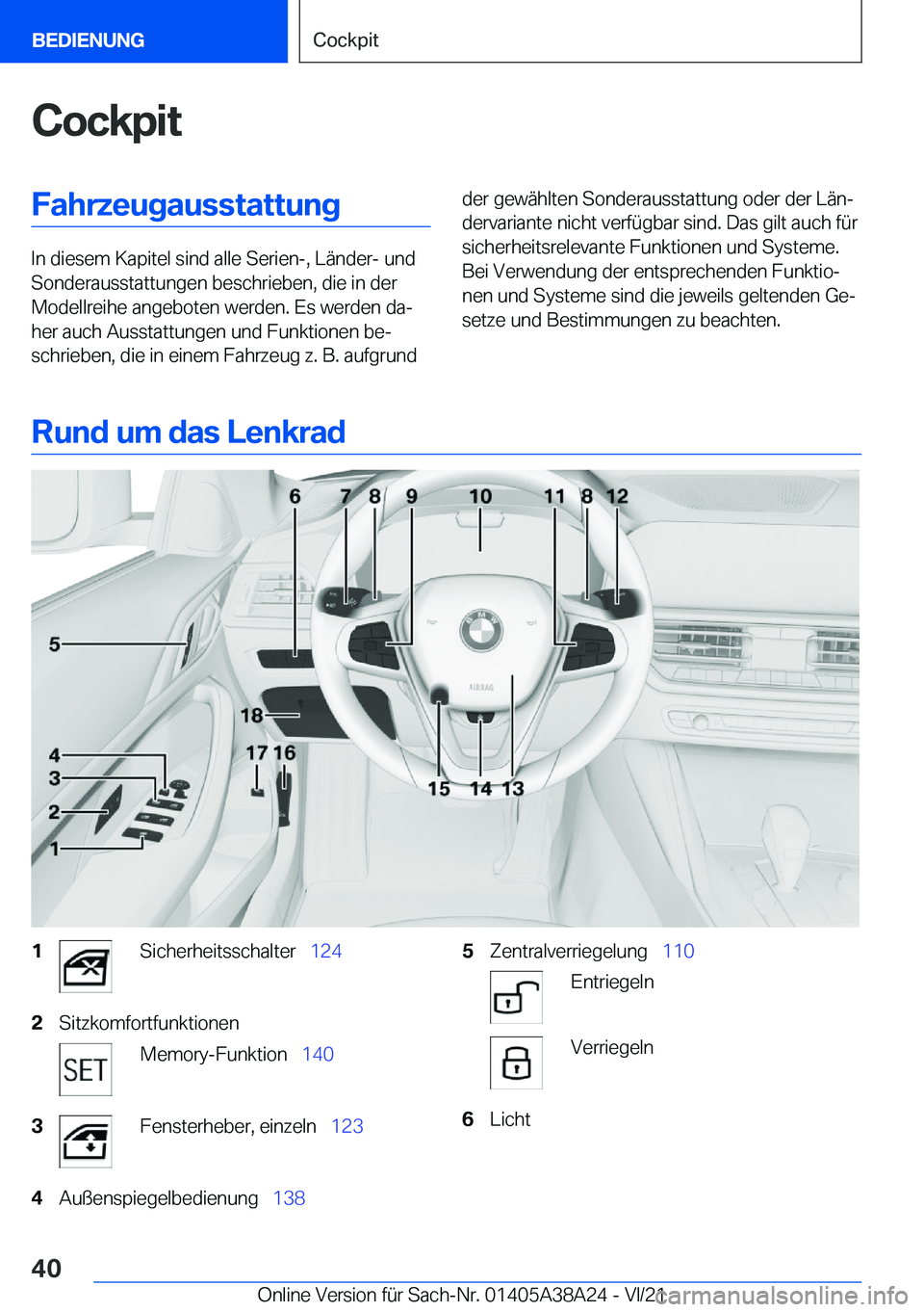 BMW 4 SERIES GRAN COUPE 2022  Betriebsanleitungen (in German) �C�o�c�k�p�i�t�F�a�h�r�z�e�u�g�a�u�s�s�t�a�t�t�u�n�g
�I�n��d�i�e�s�e�m��K�a�p�i�t�e�l��s�i�n�d��a�l�l�e��S�e�r�i�e�n�-�,��L�
