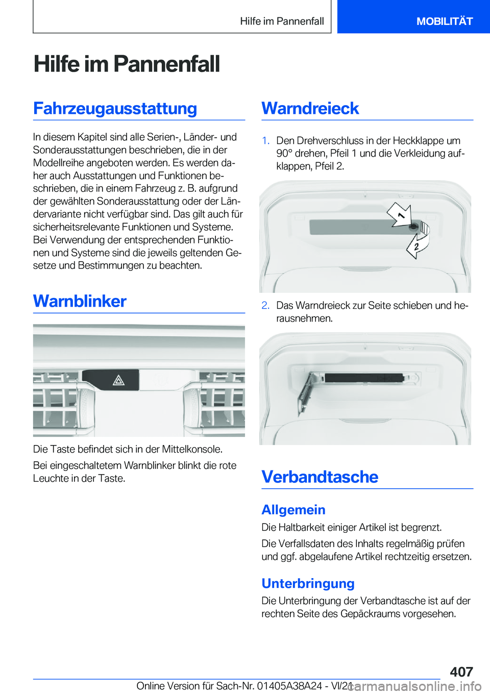 BMW 4 SERIES GRAN COUPE 2022  Betriebsanleitungen (in German) �H�i�l�f�e��i�m��P�a�n�n�e�n�f�a�l�l�F�a�h�r�z�e�u�g�a�u�s�s�t�a�t�t�u�n�g
�I�n��d�i�e�s�e�m��K�a�p�i�t�e�l��s�i�n�d��a�l�l�e��S�e�r�i�e�n�-�,��L�
