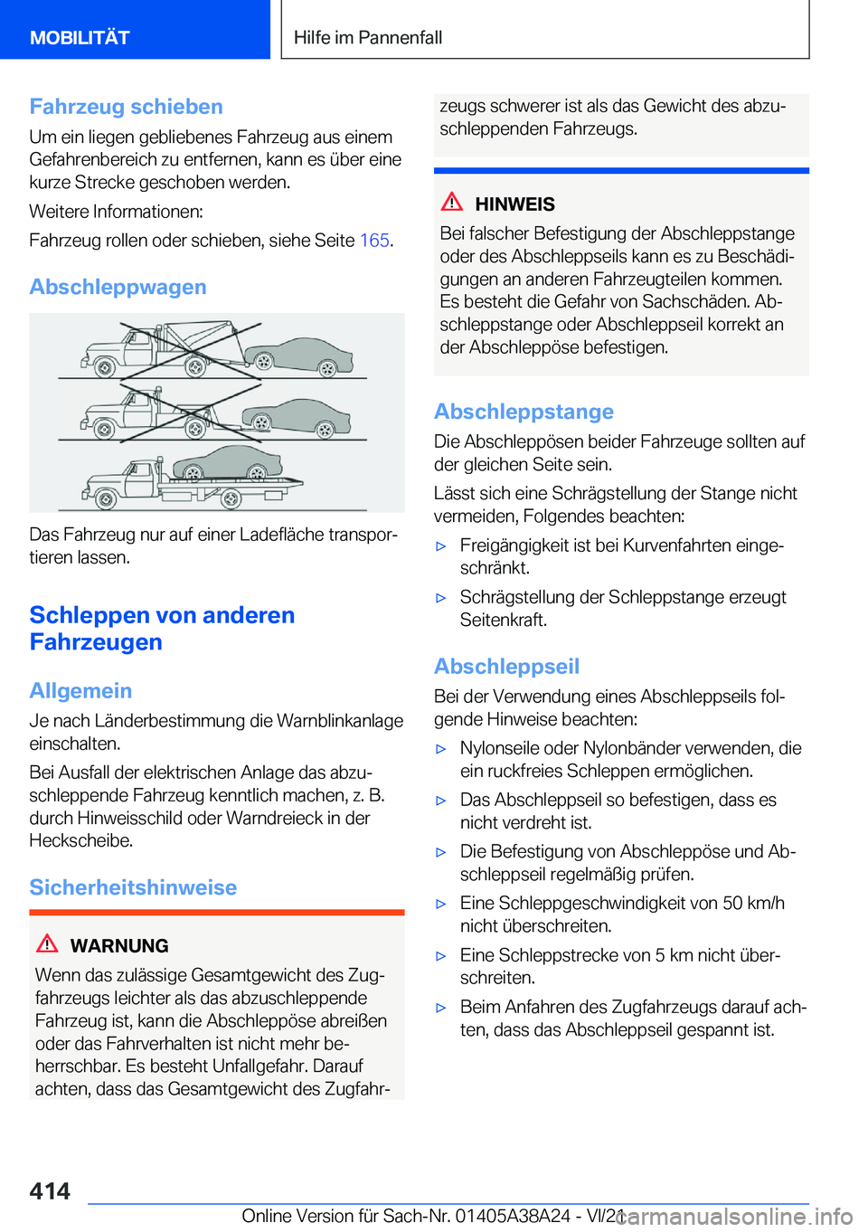 BMW 4 SERIES GRAN COUPE 2022  Betriebsanleitungen (in German) �F�a�h�r�z�e�u�g��s�c�h�i�e�b�e�n
�U�m��e�i�n��l�i�e�g�e�n��g�e�b�l�i�e�b�e�n�e�s��F�a�h�r�z�e�u�g��a�u�s��e�i�n�e�m
�G�e�f�a�h�r�e�n�b�e�r�e�i�c�h��z�u��e�n�t�f�e�r�n�e�n�,��k�a�n�n��e�s�
