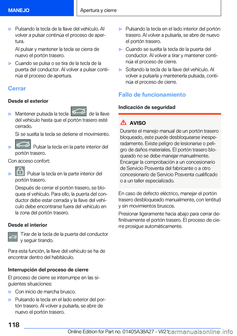 BMW 4 SERIES GRAN COUPE 2022  Manuales de Empleo (in Spanish) x�P�u�l�s�a�n�d�o��l�a��t�e�c�l�a��d�e��l�a��l�l�a�v�e��d�e�l��v�e�h�