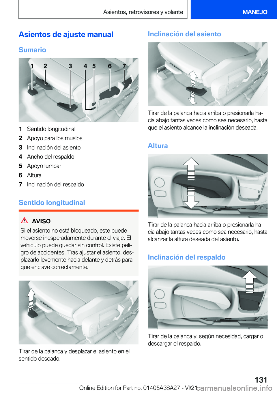 BMW 4 SERIES GRAN COUPE 2022  Manuales de Empleo (in Spanish) �A�s�i�e�n�t�o�s��d�e��a�j�u�s�t�e��m�a�n�u�a�l
�S�u�m�a�r�i�o�1�S�e�n�t�i�d�o��l�o�n�g�i�t�u�d�i�n�a�l�2�A�p�o�y�o��p�a�r�a��l�o�s��m�u�s�l�o�s�3�I�n�c�l�i�n�a�c�i�