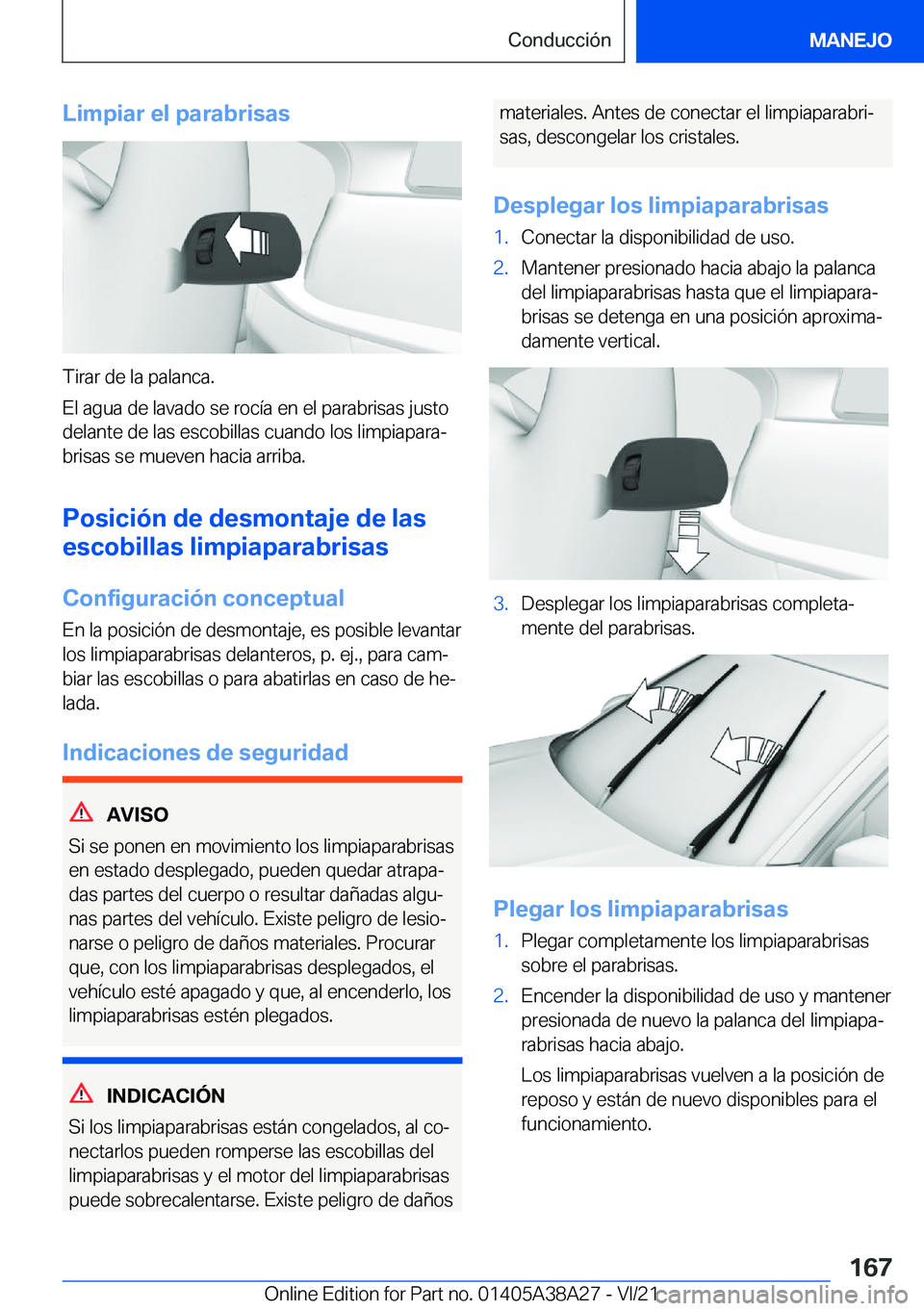 BMW 4 SERIES GRAN COUPE 2022  Manuales de Empleo (in Spanish) �L�i�m�p�i�a�r��e�l��p�a�r�a�b�r�i�s�a�s
�T�i�r�a�r��d�e��l�a��p�a�l�a�n�c�a�.
�E�l��a�g�u�a��d�e��l�a�v�a�d�o��s�e��r�o�c�