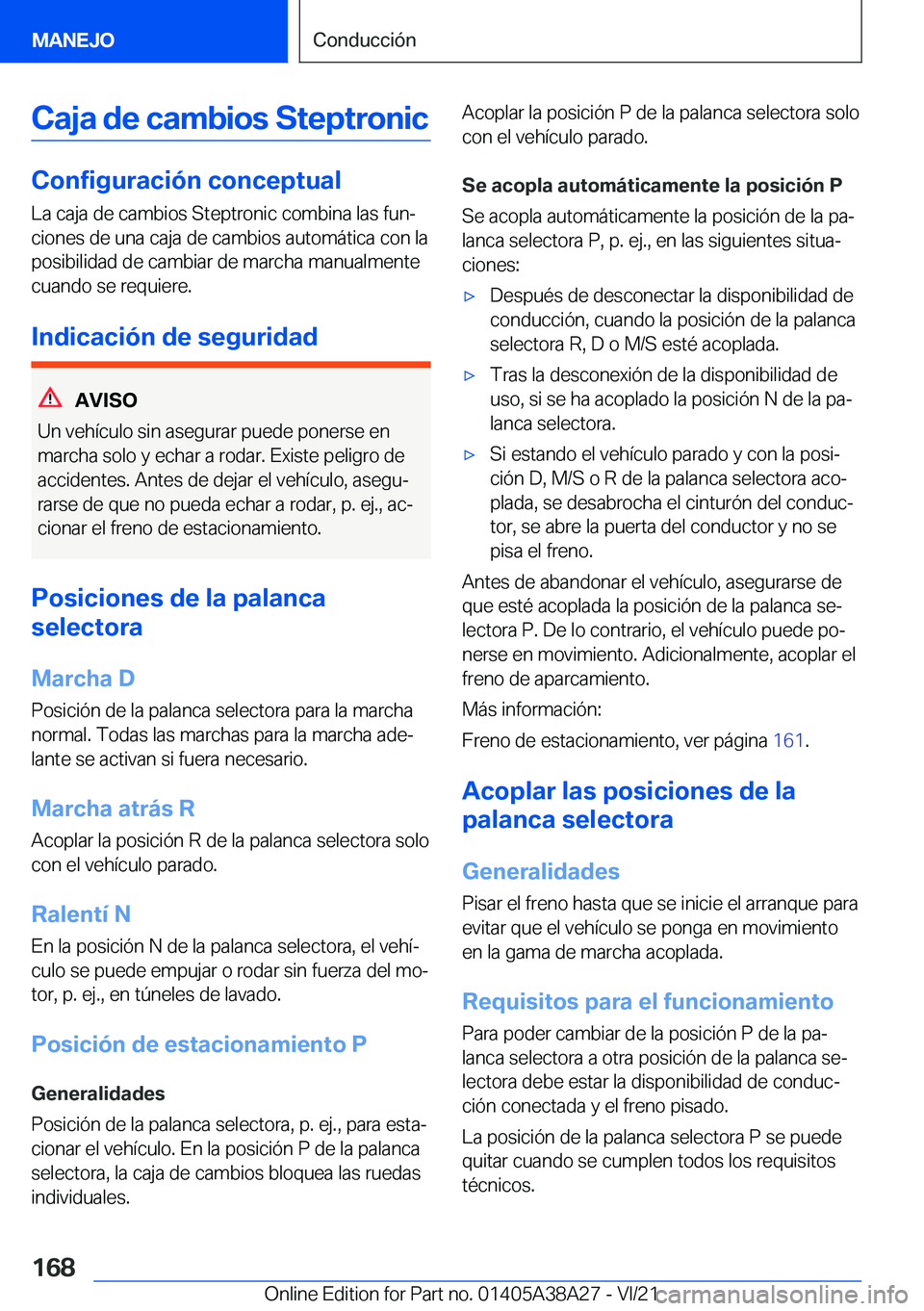 BMW 4 SERIES GRAN COUPE 2022  Manuales de Empleo (in Spanish) �C�a�j�a��d�e��c�a�m�b�i�o�s��S�t�e�p�t�r�o�n�i�c
�C�o�n�f�i�g�u�r�a�c�i�