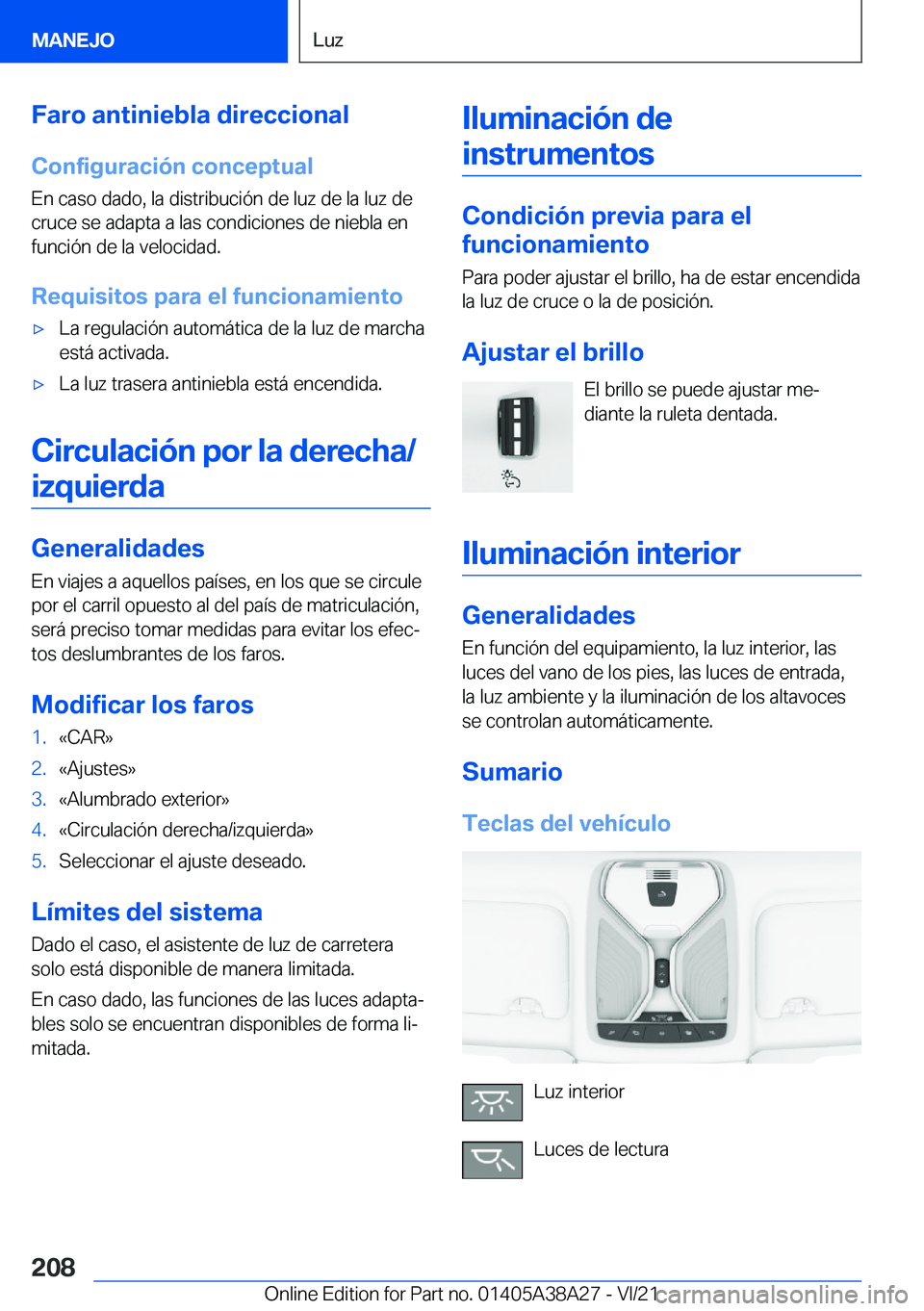 BMW 4 SERIES GRAN COUPE 2022  Manuales de Empleo (in Spanish) �F�a�r�o��a�n�t�i�n�i�e�b�l�a��d�i�r�e�c�c�i�o�n�a�l
�C�o�n�f�i�g�u�r�a�c�i�