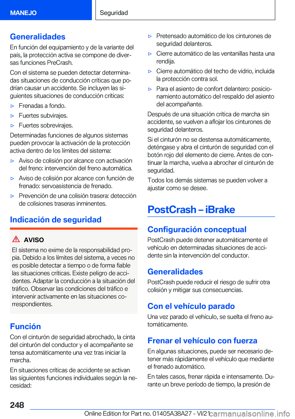 BMW 4 SERIES GRAN COUPE 2022  Manuales de Empleo (in Spanish) �G�e�n�e�r�a�l�i�d�a�d�e�s
�E�n��f�u�n�c�i�