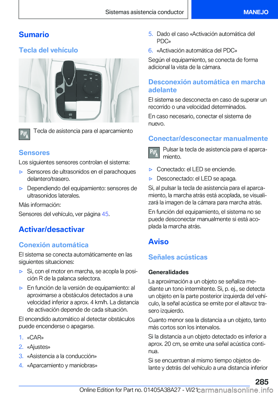 BMW 4 SERIES GRAN COUPE 2022  Manuales de Empleo (in Spanish) �S�u�m�a�r�i�o�T�e�c�l�a��d�e�l��v�e�h�