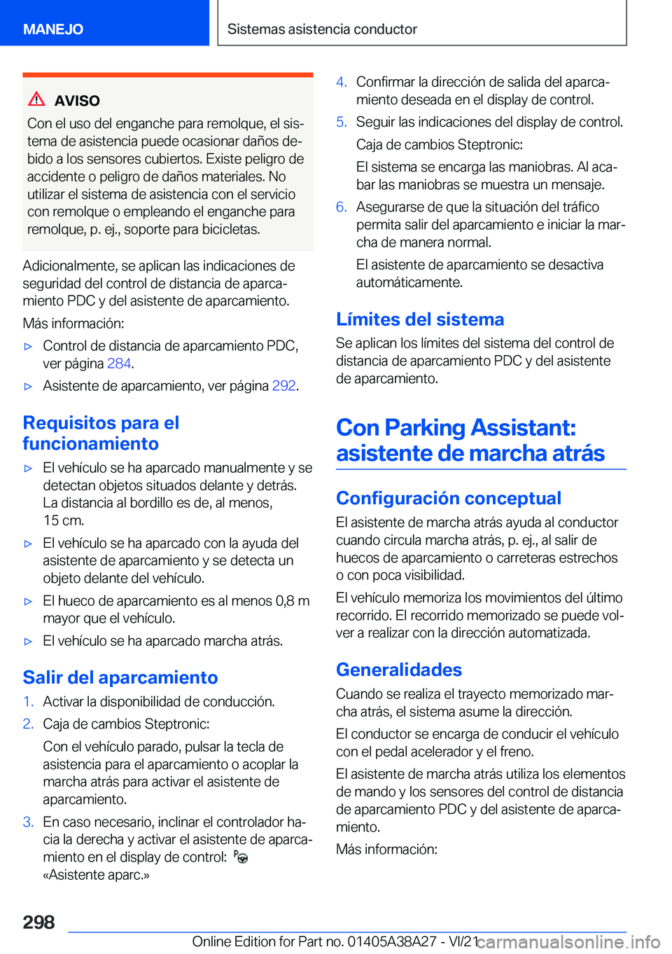 BMW 4 SERIES GRAN COUPE 2022  Manuales de Empleo (in Spanish) �A�V�I�S�O
�C�o�n��e�l��u�s�o��d�e�l��e�n�g�a�n�c�h�e��p�a�r�a��r�e�m�o�l�q�u�e�,��e�l��s�i�sª �t�e�m�a��d�e��a�s�i�s�t�e�n�c�i�a��p�u�e�d�e��o�c�a�s�i�o�n�a�r��d�a�