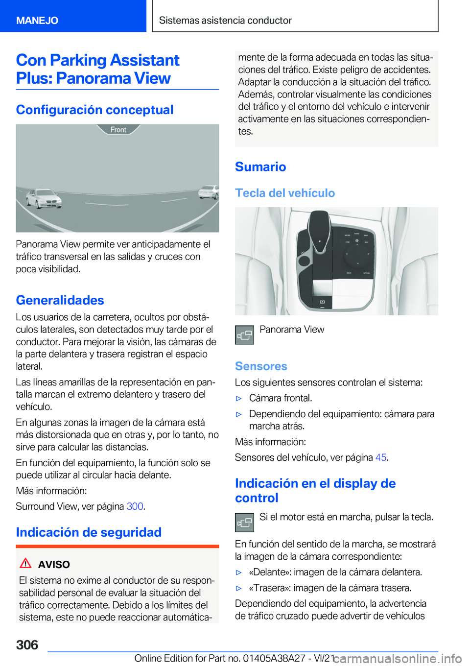 BMW 4 SERIES GRAN COUPE 2022  Manuales de Empleo (in Spanish) �C�o�n��P�a�r�k�i�n�g��A�s�s�i�s�t�a�n�t�P�l�u�s�:��P�a�n�o�r�a�m�a��V�i�e�w
�C�o�n�f�i�g�u�r�a�c�i�