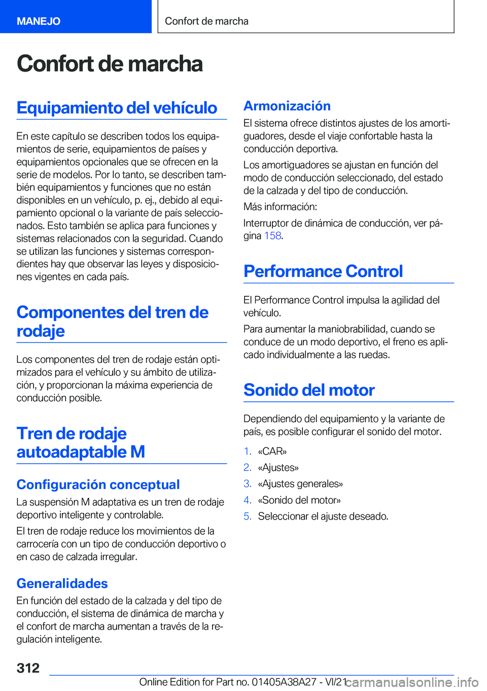 BMW 4 SERIES GRAN COUPE 2022  Manuales de Empleo (in Spanish) �C�o�n�f�o�r�t��d�e��m�a�r�c�h�a�E�q�u�i�p�a�m�i�e�n�t�o��d�e�l��v�e�h�