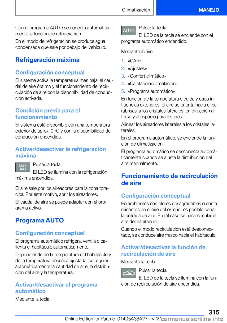 BMW 4 SERIES GRAN COUPE 2022  Manuales de Empleo (in Spanish) �C�o�n��e�l��p�r�o�g�r�a�m�a��A�U�T�O��s�e��c�o�n�e�c�t�a��a�u�t�o�m�