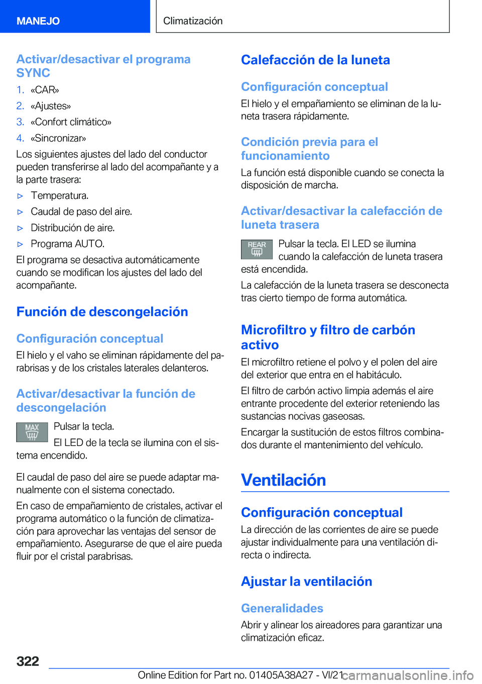 BMW 4 SERIES GRAN COUPE 2022  Manuales de Empleo (in Spanish) �A�c�t�i�v�a�r�/�d�e�s�a�c�t�i�v�a�r��e�l��p�r�o�g�r�a�m�a
�S�Y�N�C�1�.�«�C�A�R�{�2�.�«�A�j�u�s�t�e�s�{�3�.�«�C�o�n�f�o�r�t��c�l�i�m�