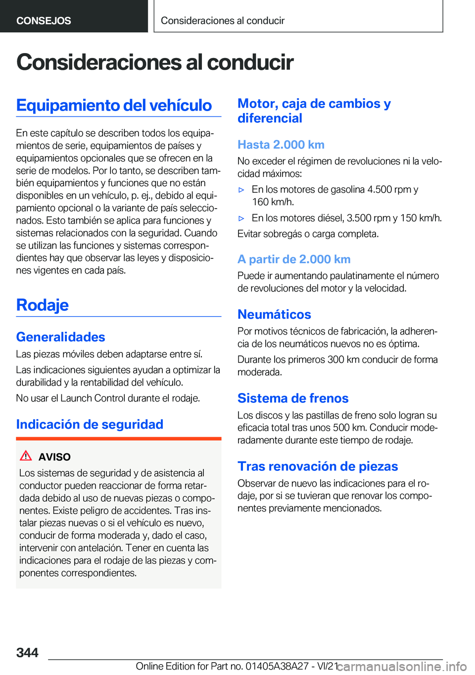 BMW 4 SERIES GRAN COUPE 2022  Manuales de Empleo (in Spanish) �C�o�n�s�i�d�e�r�a�c�i�o�n�e�s��a�l��c�o�n�d�u�c�i�r�E�q�u�i�p�a�m�i�e�n�t�o��d�e�l��v�e�h�