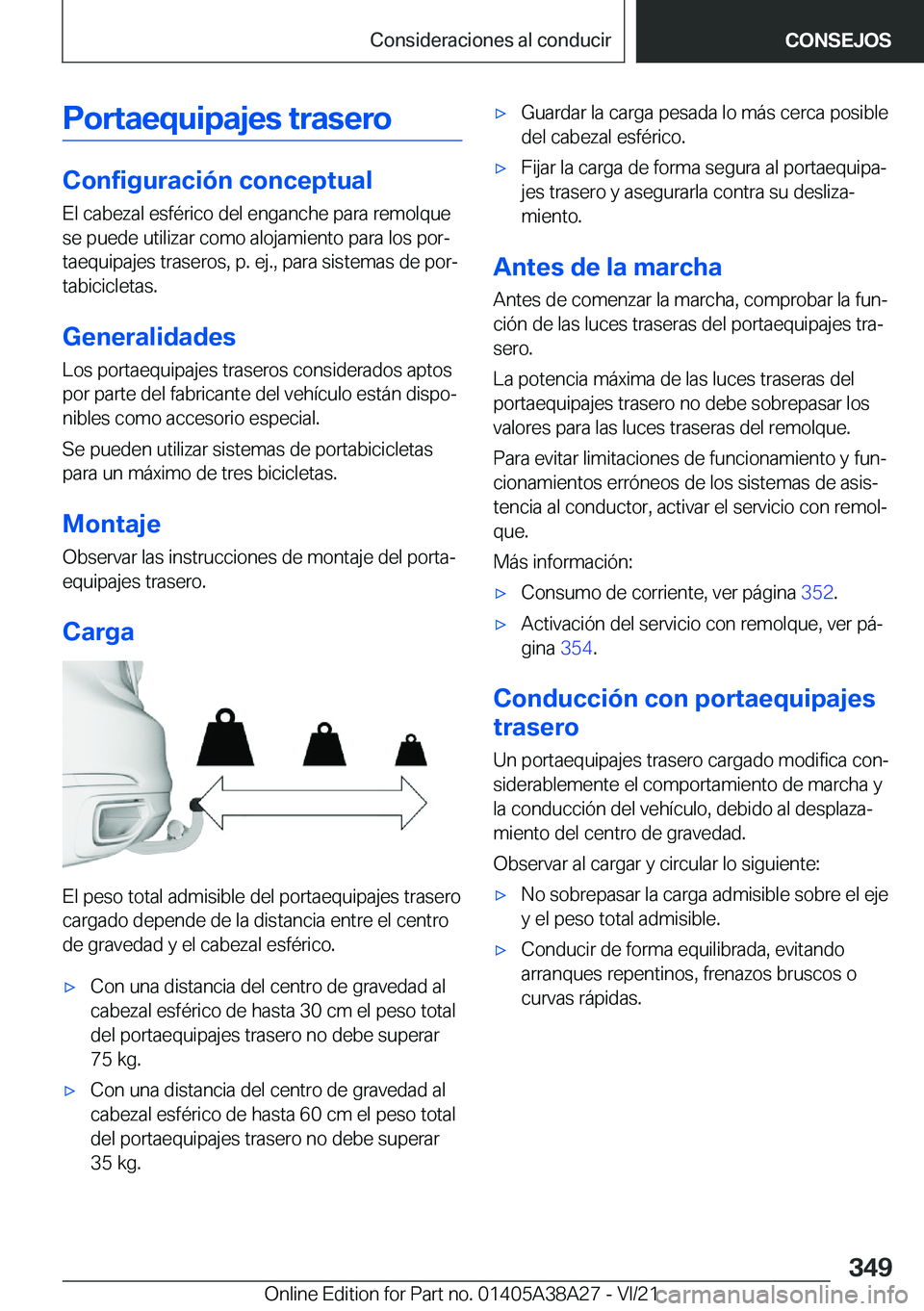 BMW 4 SERIES GRAN COUPE 2022  Manuales de Empleo (in Spanish) �P�o�r�t�a�e�q�u�i�p�a�j�e�s��t�r�a�s�e�r�o
�C�o�n�f�i�g�u�r�a�c�i�