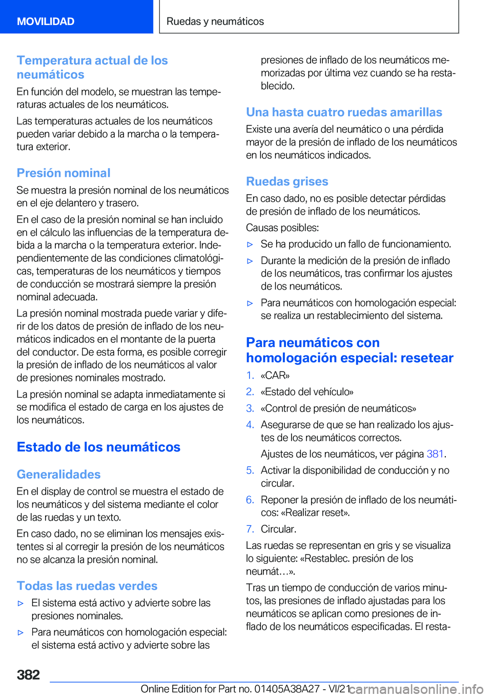 BMW 4 SERIES GRAN COUPE 2022  Manuales de Empleo (in Spanish) �T�e�m�p�e�r�a�t�u�r�a��a�c�t�u�a�l��d�e��l�o�s
�n�e�u�m�