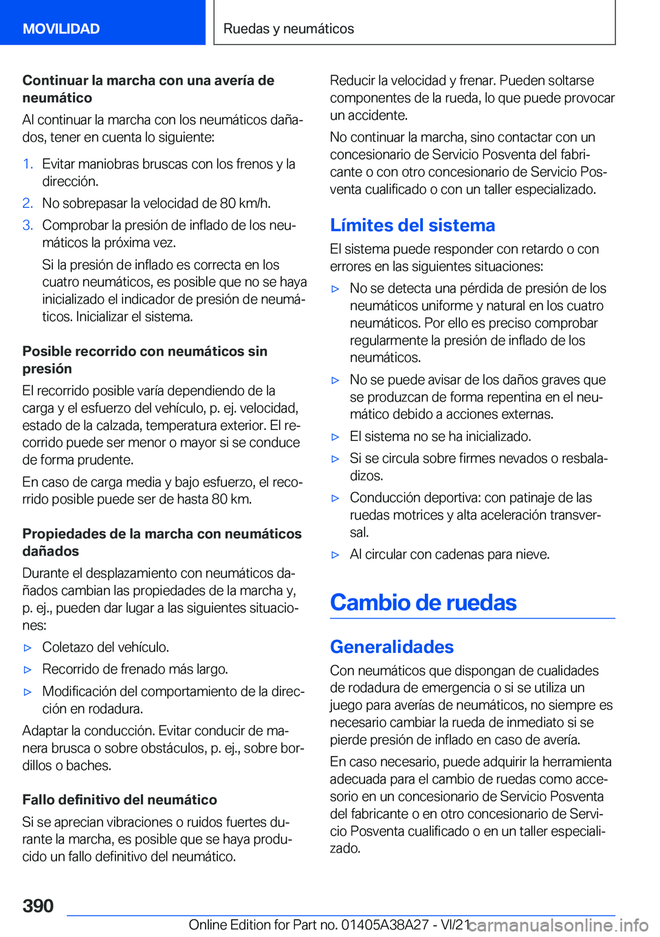 BMW 4 SERIES GRAN COUPE 2022  Manuales de Empleo (in Spanish) �C�o�n�t�i�n�u�a�r��l�a��m�a�r�c�h�a��c�o�n��u�n�a��a�v�e�r�