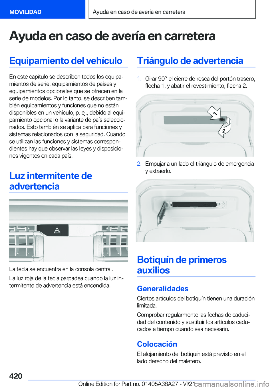 BMW 4 SERIES GRAN COUPE 2022  Manuales de Empleo (in Spanish) �A�y�u�d�a��e�n��c�a�s�o��d�e��a�v�e�r�