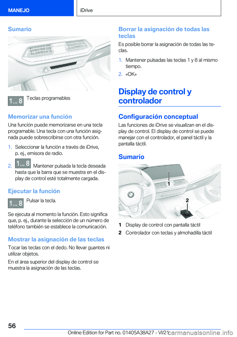 BMW 4 SERIES GRAN COUPE 2022  Manuales de Empleo (in Spanish) �S�u�m�a�r�i�o
�T�e�c�l�a�s��p�r�o�g�r�a�m�a�b�l�e�s
�M�e�m�o�r�i�z�a�r��u�n�a��f�u�n�c�i�
