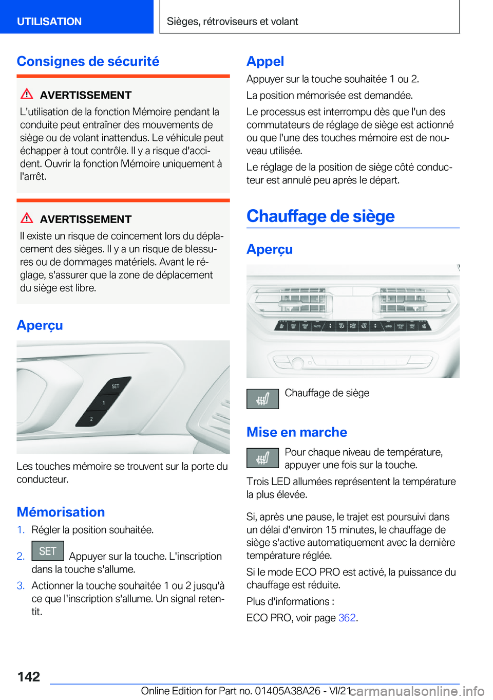 BMW 4 SERIES GRAN COUPE 2022  Notices Demploi (in French) �C�o�n�s�i�g�n�e�s��d�e��s�é�c�u�r�i�t�é
�A�V�E�R�T�I�S�S�E�M�E�N�T
�L�'�u�t�i�l�i�s�a�t�i�o�n��d�e��l�a��f�o�n�c�t�i�o�n��M�é�m�o�i�r�e��p�e�n�d�a�n�t��l�a
�c�o�n�d�u�i�t�e��p�e�u�t�