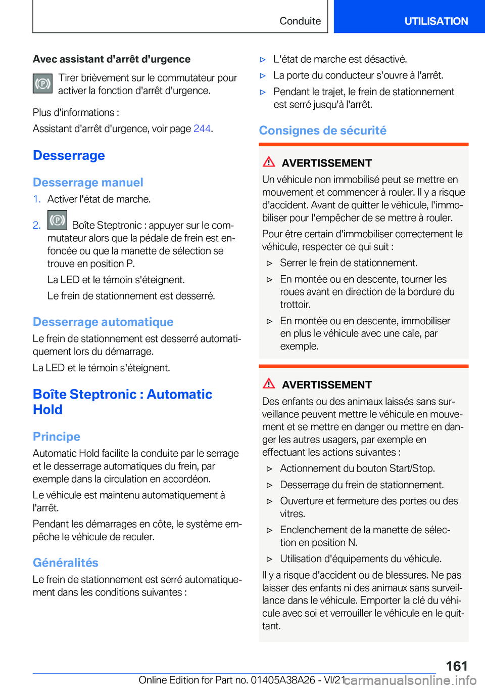 BMW 4 SERIES GRAN COUPE 2022  Notices Demploi (in French) �A�v�e�c��a�s�s�i�s�t�a�n�t��d�'�a�r�r�ê�t��d�'�u�r�g�e�n�c�e�T�i�r�e�r��b�r�i�è�v�e�m�e�n�t��s�u�r��l�e��c�o�m�m�u�t�a�t�e�u�r��p�o�u�r
�a�c�t�i�v�e�r��l�a��f�o�n�c�t�i�o�n��d�&#