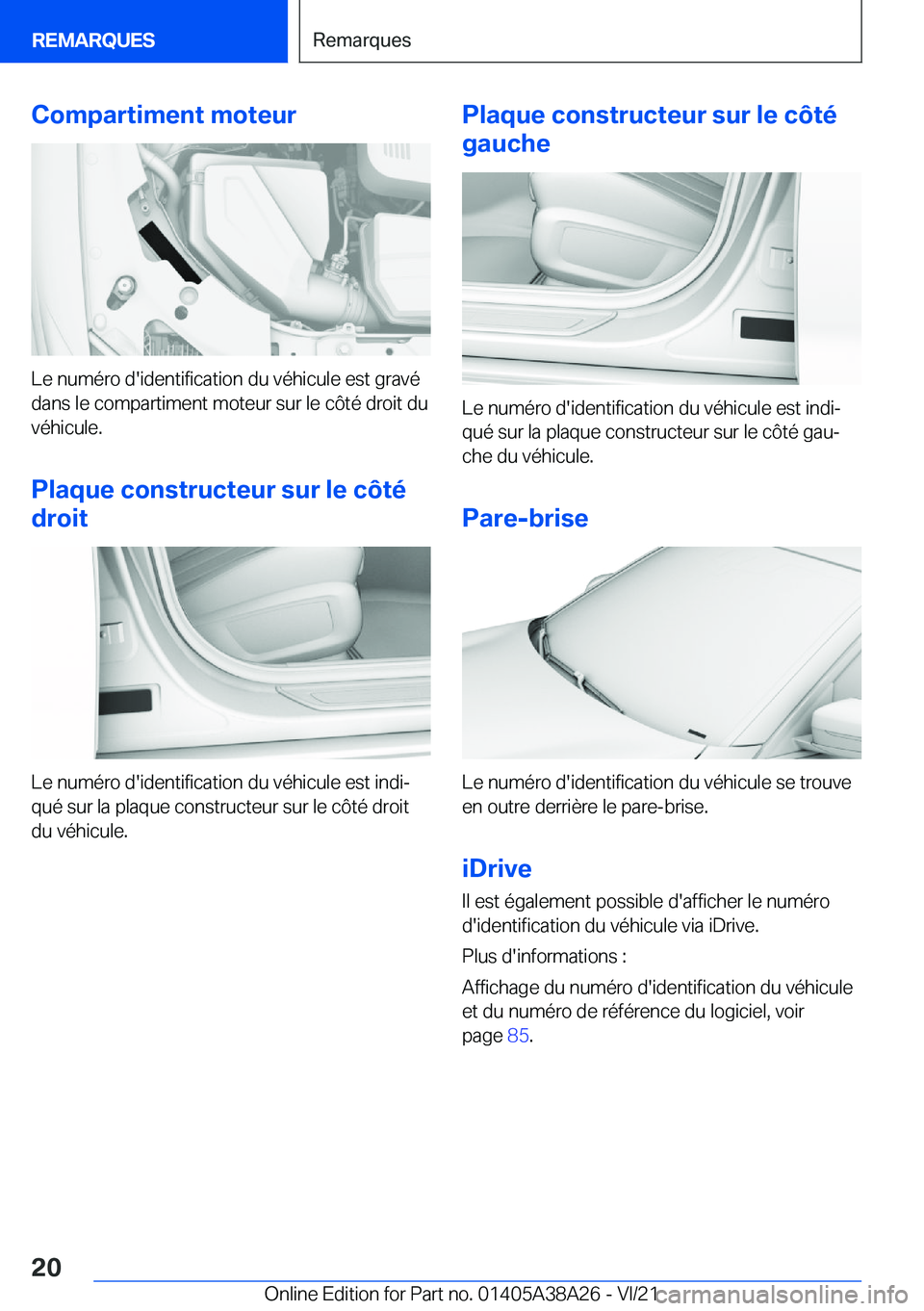 BMW 4 SERIES GRAN COUPE 2022  Notices Demploi (in French) �C�o�m�p�a�r�t�i�m�e�n�t��m�o�t�e�u�r
�L�e��n�u�m�é�r�o��d�'�i�d�e�n�t�i�f�i�c�a�t�i�o�n��d�u��v�é�h�i�c�u�l�e��e�s�t��g�r�a�v�é
�d�a�n�s��l�e��c�o�m�p�a�r�t�i�m�e�n�t��m�o�t�e�u�r��