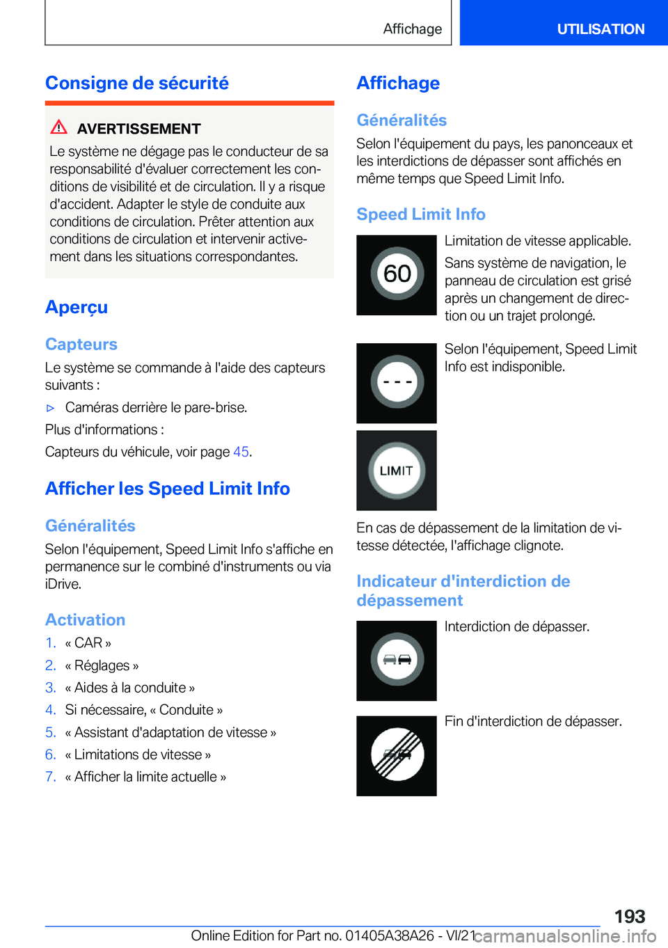 BMW 4 SERIES GRAN COUPE 2022  Notices Demploi (in French) �C�o�n�s�i�g�n�e��d�e��s�é�c�u�r�i�t�é
�A�V�E�R�T�I�S�S�E�M�E�N�T
�L�e��s�y�s�t�è�m�e��n�e��d�é�g�a�g�e��p�a�s��l�e��c�o�n�d�u�c�t�e�u�r��d�e��s�a �r�e�s�p�o�n�s�a�b�i�l�i�t�é��d�'