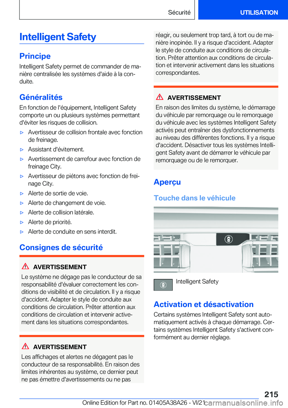 BMW 4 SERIES GRAN COUPE 2022  Notices Demploi (in French) �I�n�t�e�l�l�i�g�e�n�t��S�a�f�e�t�y
�P�r�i�n�c�i�p�e�I�n�t�e�l�l�i�g�e�n�t��S�a�f�e�t�y��p�e�r�m�e�t��d�e��c�o�m�m�a�n�d�e�r��d�e��m�aj
�n�i�è�r�e��c�e�n�t�r�a�l�i�s�é�e��l�e�s��s�y�s�t�