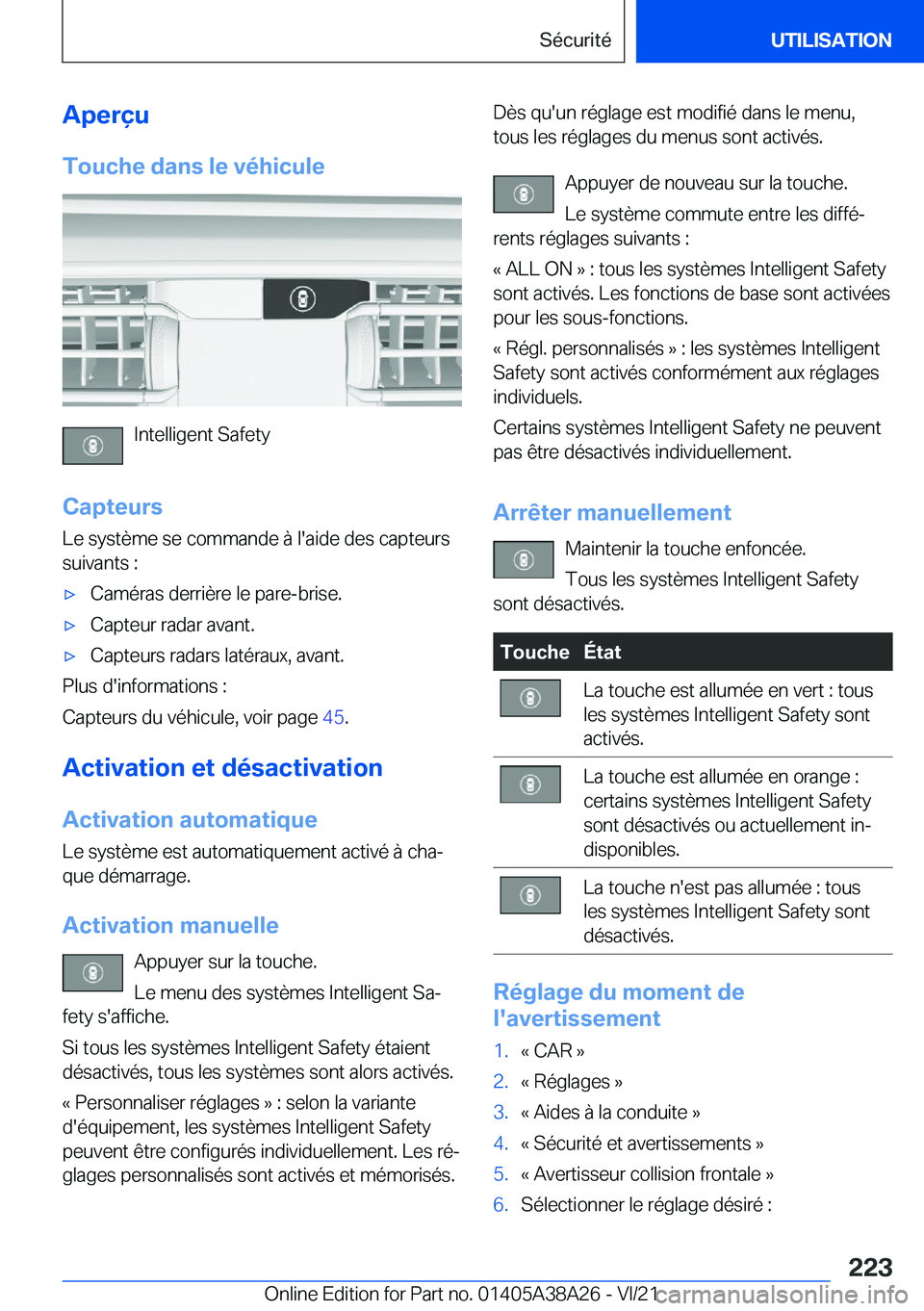 BMW 4 SERIES GRAN COUPE 2022  Notices Demploi (in French) �A�p�e�r�ç�u
�T�o�u�c�h�e��d�a�n�s��l�e��v�é�h�i�c�u�l�e
�I�n�t�e�l�l�i�g�e�n�t��S�a�f�e�t�y
�C�a�p�t�e�u�r�s
�L�e��s�y�s�t�è�m�e��s�e��c�o�m�m�a�n�d�e��