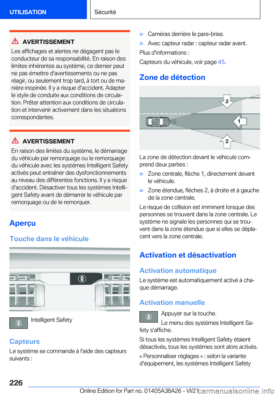 BMW 4 SERIES GRAN COUPE 2022  Notices Demploi (in French) �A�V�E�R�T�I�S�S�E�M�E�N�T
�L�e�s��a�f�f�i�c�h�a�g�e�s��e�t��a�l�e�r�t�e�s��n�e��d�é�g�a�g�e�n�t��p�a�s��l�e �c�o�n�d�u�c�t�e�u�r��d�e��s�a��r�e�s�p�o�n�s�a�b�i�l�i�t�é�.��E�n��r�a�i�s�o