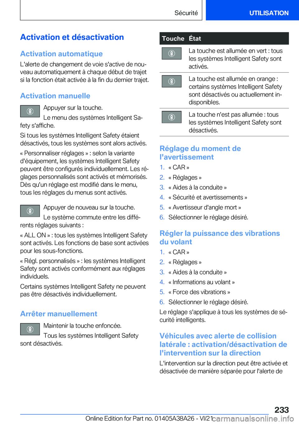 BMW 4 SERIES GRAN COUPE 2022  Notices Demploi (in French) �A�c�t�i�v�a�t�i�o�n��e�t��d�é�s�a�c�t�i�v�a�t�i�o�n�A�c�t�i�v�a�t�i�o�n��a�u�t�o�m�a�t�i�q�u�e
�L�'�a�l�e�r�t�e��d�e��c�h�a�n�g�e�m�e�n�t��d�e��v�o�i�e��s�'�a�c�t�i�v�e��d�e��n�o�u