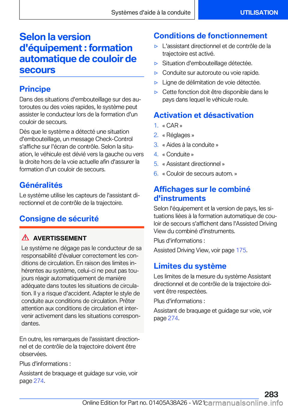 BMW 4 SERIES GRAN COUPE 2022  Notices Demploi (in French) �S�e�l�o�n��l�a��v�e�r�s�i�o�n�d�'�é�q�u�i�p�e�m�e�n�t��:��f�o�r�m�a�t�i�o�n �a�u�t�o�m�a�t�i�q�u�e��d�e��c�o�u�l�o�i�r��d�e �s�e�c�o�u�r�s
�P�r�i�n�c�i�p�e �D�a�n�s��d�e�s��s�i�t�u�a�t�