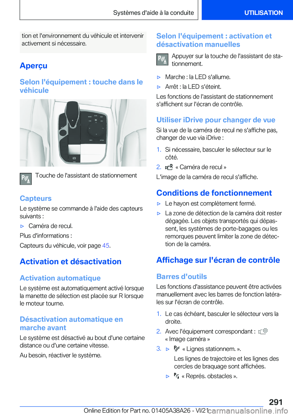 BMW 4 SERIES GRAN COUPE 2022  Notices Demploi (in French) �t�i�o�n��e�t��l�'�e�n�v�i�r�o�n�n�e�m�e�n�t��d�u��v�é�h�i�c�u�l�e��e�t��i�n�t�e�r�v�e�n�i�r
�a�c�t�i�v�e�m�e�n�t��s�i��n�é�c�e�s�s�a�i�r�e�.
�A�p�e�r�ç�u
�S�e�l�o�n��l�'�é�q�u�i�